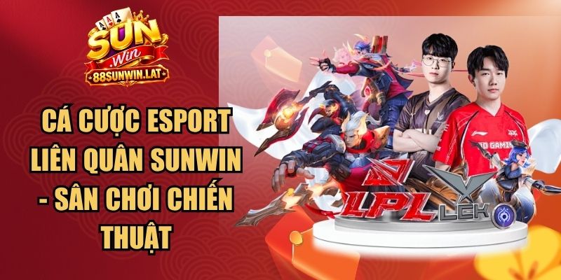 Cá Cược Esport Liên Quân
