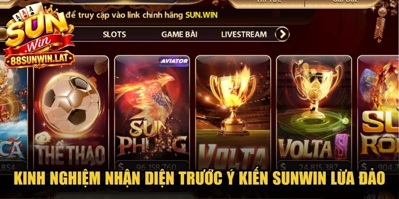 Kinh nghiệm nhận diện trước ý kiến Sunwin lừa đảo
