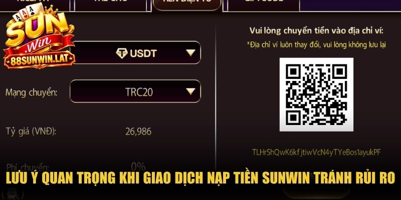 Những lưu ý quan trọng khi giao dịch nạp tiền Sunwin tránh rủi ro