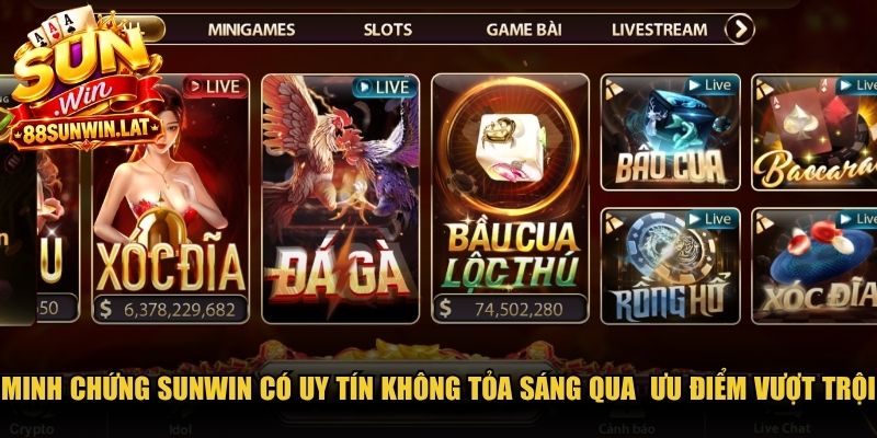 Minh chứng Sunwin có uy tín không tỏa sáng qua  ưu điểm vượt trội