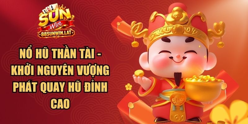 Nổ Hũ Thần Tài